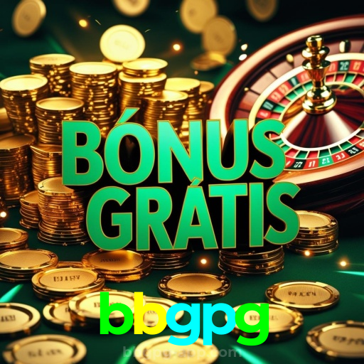 bbgpg：Jogue poker, roleta e aposte no futebol no melhor cassino online!